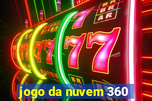 jogo da nuvem 360